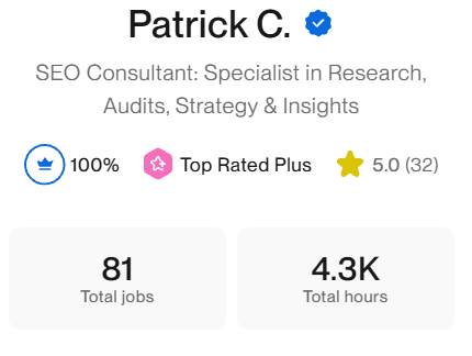 Patrick's Upwork profile: 100% Job Success, Top Rated Plus, 5.0 rating from 32 reviews, 81 jobs and 4,300 hours